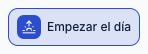 Botón Empezar el día